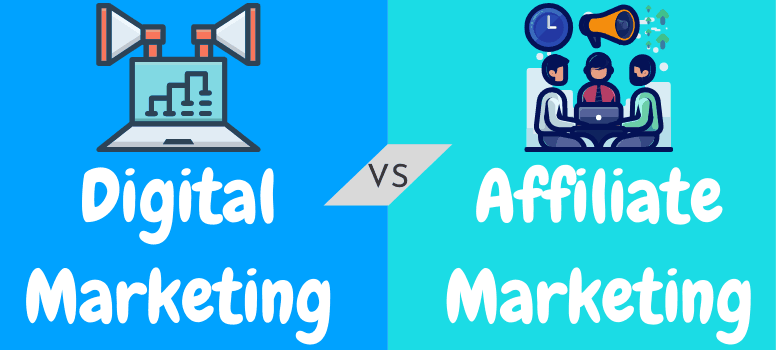 Affiliate Marketing vs. Digital Marketing. No.1 Guide