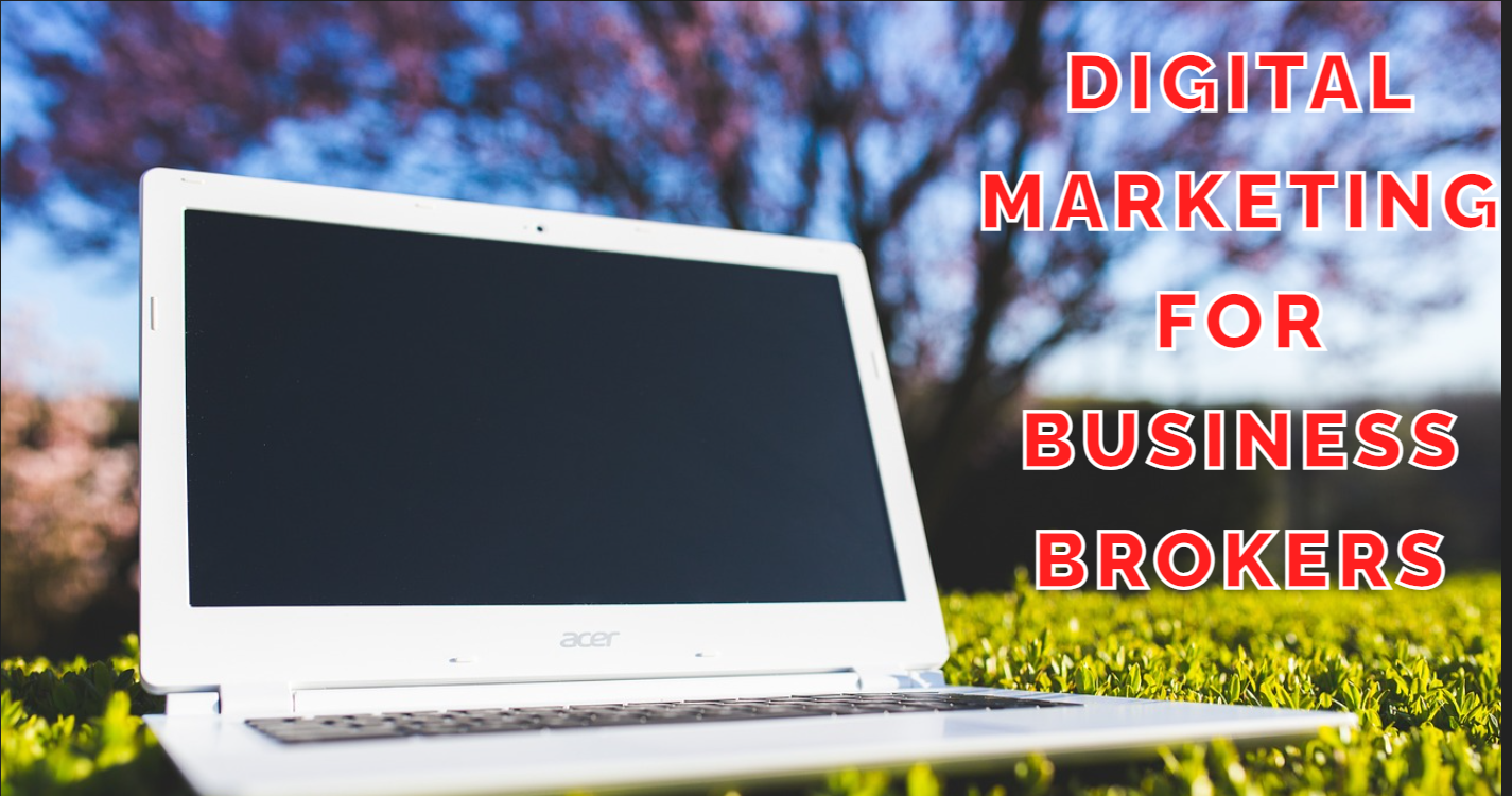 Digital marketing for business brokers